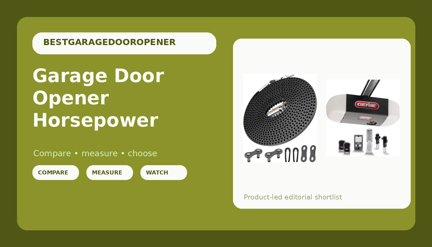 Garage Door Opener Horsepower - GarageDoorOpenerReviews review with measurements and honest opinion