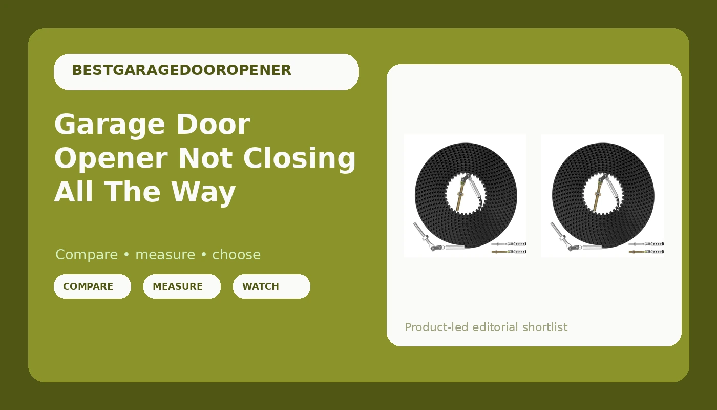 Garage Door Opener Not Closing All The Way - GarageDoorOpenerReviews review with measurements and honest opinion