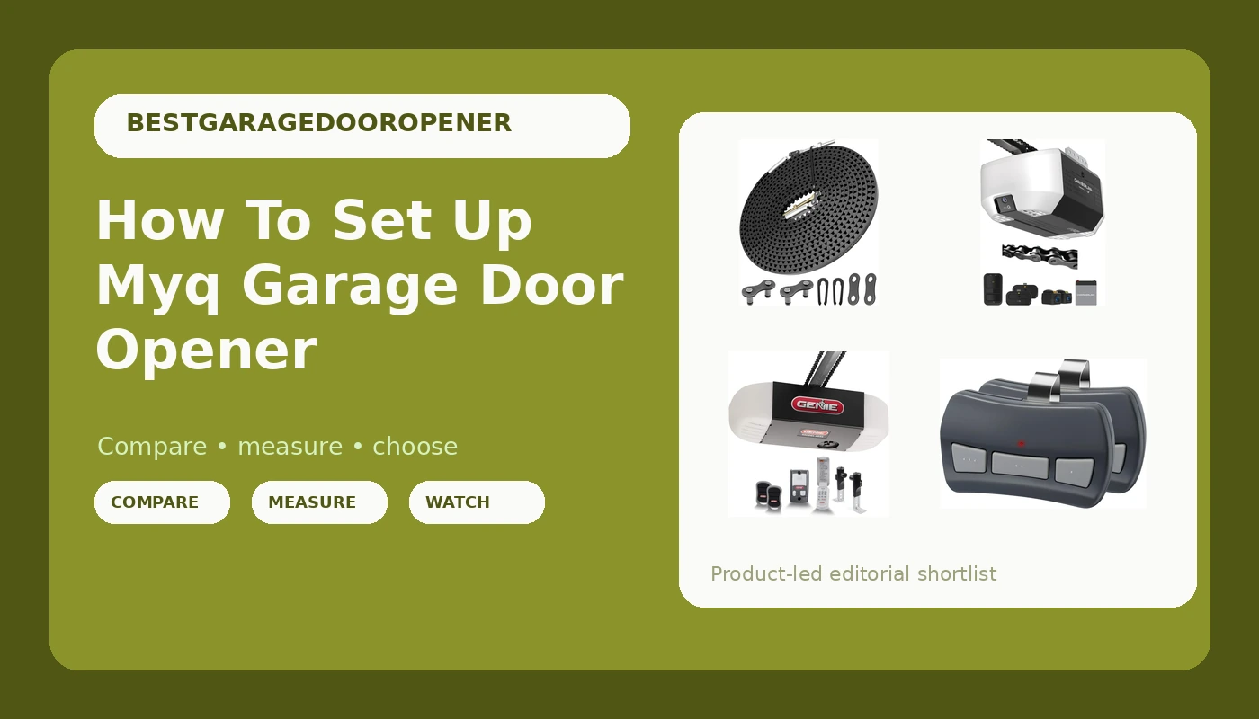 How To Set Up Myq Garage Door Opener - GarageDoorOpenerReviews review with measurements and honest opinion